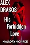 Book cover for His Forbidden Love (Alex Drakos, #1)