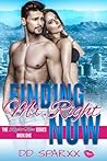 Finding Mr. Right Now (The Right Now Series #1)