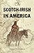 The Scotch-Irish in America