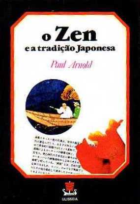 O Zen e a Tradição Japonesa