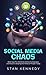 Social Media Chaos by Stan Kennedy