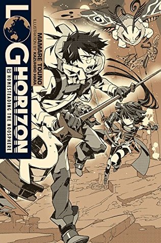Log Horizon, Vol. 10: Homesteading the Noosphere