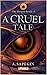 A Cruel Tale (The Dragon In...