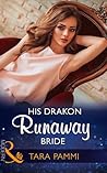 His Drakon Runaway Bride by Tara Pammi