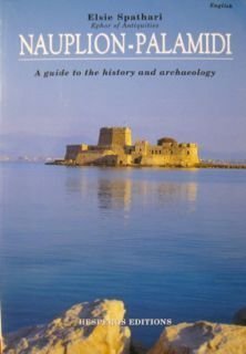 Nauplion-Palamidi: A Guide to the History and Archaeology (Paperback)