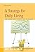 A Strategy for Daily Living by Ari Kiev M.D.