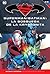 Superman/Batman: La búsqueda de la kryptonita (Colección Novelas Gráficas Batman y Superman, #29)