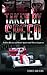 Taken by Speed: Fallen Heroes of Motor Sport and Their Legacies