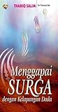 Menggapai Surga dengan Kelapangan Dada