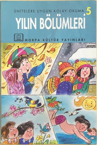 Yılın Bölümleri (Ünitelere Uygun Kolay Okuma, #5)