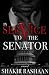 In Service to the Senator