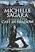 Cast in Shadow by Michelle Sagara