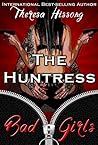 The Huntress by Theresa Hissong