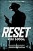 Reset (The Dowland Cases #1)