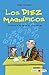 Los diez magníficos: Un niño en el mundo de las matemáticas (Spanish Edition)