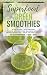 Superfood Green Smoothies by Kate Kordsmeier