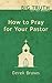 How to Pray for Your Pastor...
