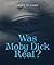 Was Moby Dick Real? (I Want...