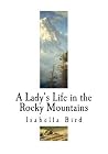 A Lady's Life in ...