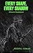 Every Shape, Every Shadow by Roger L. Conlee