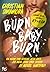 Burn Baby Burn