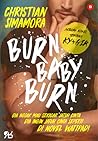 Burn Baby Burn by Christian Simamora