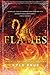 The Flames: Book II of the Feud Trilogy