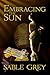Embracing the Sun