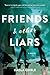 Friends & Other Liars by Kaela Coble
