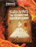 Surviving the Yellowstone Supervolcano