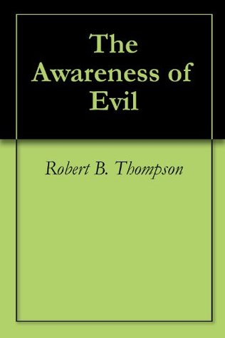 The Awareness of Evil