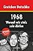 1968: Worauf wir stolz sein dürfen