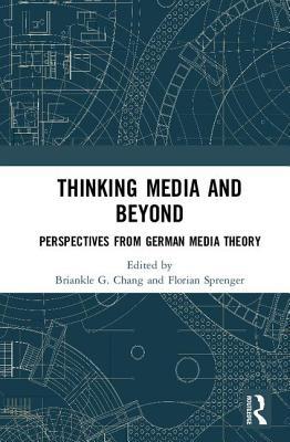 Thinking Media and Beyond