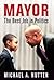 Mayor: The Best Job in Poli...