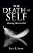The Death of Self by Scot R. Stone
