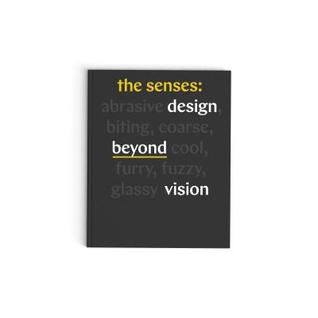 The Senses: Design Beyond Vision (Hardcover)