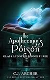 The Apothecary's Poison by C.J. Archer