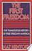 The First Freedom: The Tumultuous History of Free Speech in America