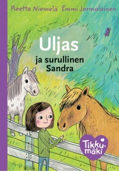 Uljas ja surullinen Sandra (Tikkumäki, #3)
