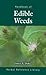 Handbook of Edible Weeds: Herbal Reference Library