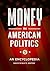 Money in American Politics:...