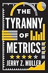Book cover for The Tyranny of Metrics