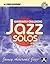 16 Moderately Challenging Jazz Solos by Walt Weiskopf