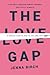 The Love Gap: A Radical Pla...
