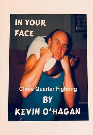 In Your Face: Close Quarter Fighting (Paperback)