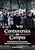 Controversies on Campus: Debating the Issues Confronting American Universities in the 21st Century