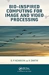 Bio-Inspired Computing for Image and Video Processing