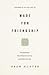 Made for Friendship: The Relationship That Halves Our Sorrows and Doubles Our Joys