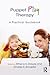 Puppet Play Therapy: A Practical Guidebook