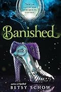 Banished (The Storymakers, #3)